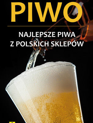 najlepsze piwo z polskich sklepow